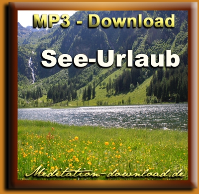 Bild 1 von Geführte Meditation:  "See-Urlaub"  - MP3-Download kostenlos