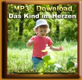 Geführte Meditation:  "Das Kind im Herzen"  - MP3-Download kostenlos